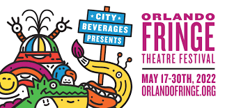 Orlando Fringe Festival 2022!
