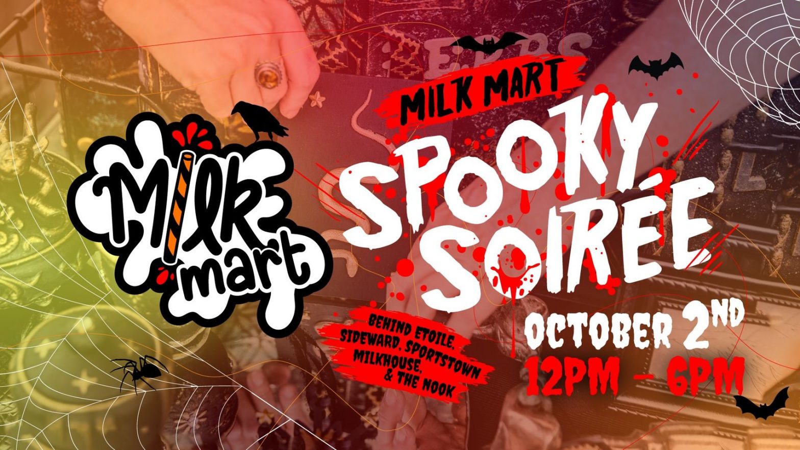 Milk Mart Spooky Soirée - Milk Mart's Annual Halloween Market