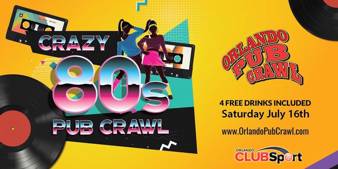 The 16th Annual Crazy 80's Pub Crawl in Orlando, FL