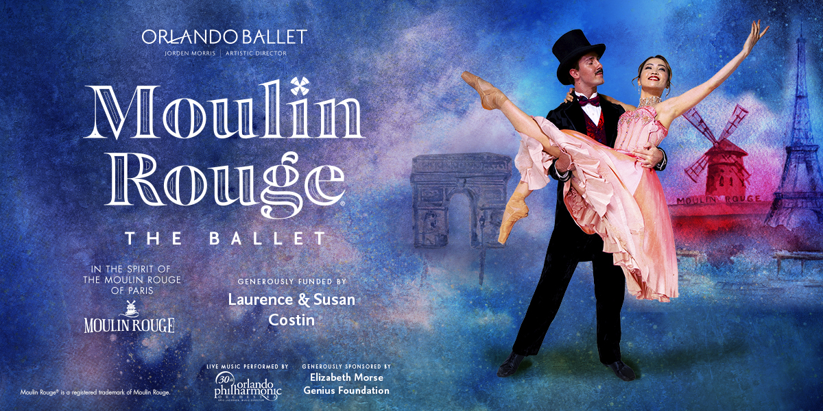 Moulin Rouge® The Ballet | Orlando Ballet | Feb 9-12 | Park Ave Magazine